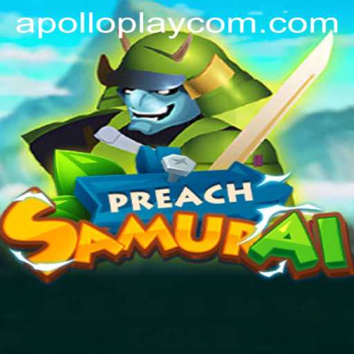 Unveiling the Exciting World of PreachSamurai: A Deep Dive into the Game
